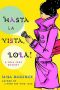 [Lola Cruz Mystery 02] • Hasta la Vista, Lola!